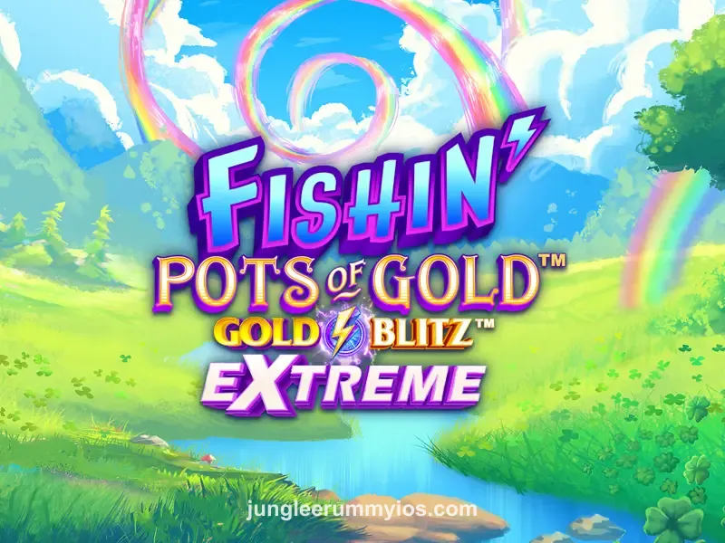 Fishin' Pots of Gold Gold Blitz EXTREME
